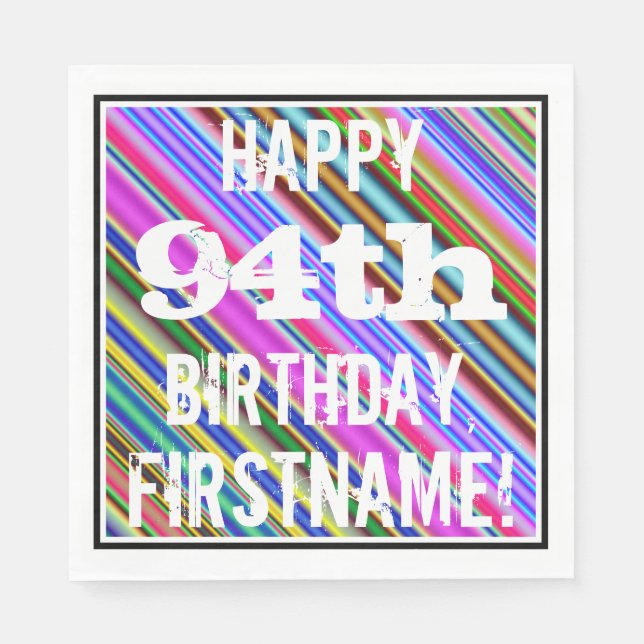 Vibrant, Colourful 94th Birthday + Custom Name Napkin (Front)