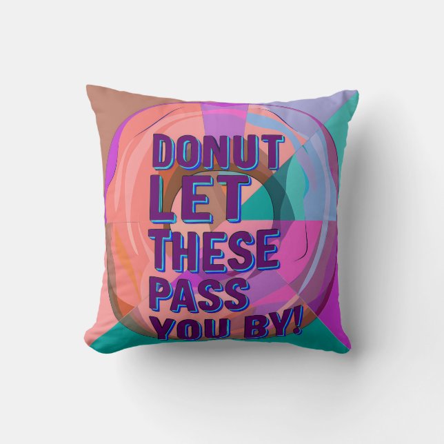 Vibrant Donut with Motivational Text Graphic Throw Pillow (Front)