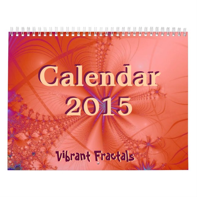 Vibrant Fractals 2015 Calendar (Cover)