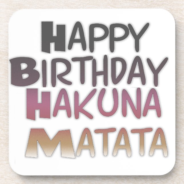 Vibrant Happy Birthday Hakuna Matata Design Coaster (Front)