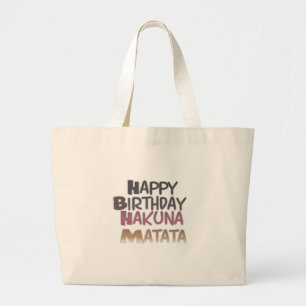 Vibrant Happy Birthday Hakuna Matata Design Large Tote Bag