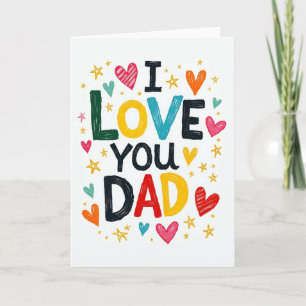 Vibrant I Love Dad Art Card