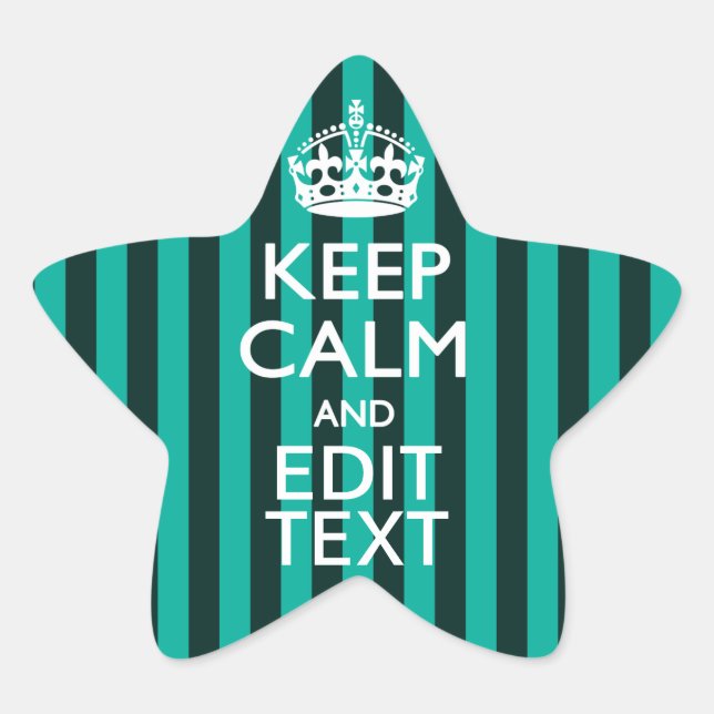 Vibrant Keep Calm Your Text Turquoise Stripes Star Sticker (Front)