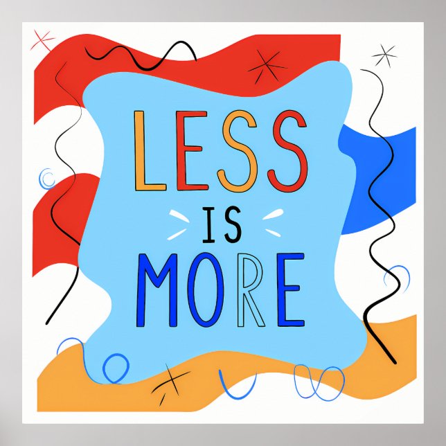 Vibrant "Less Is More" Abstract Graphic Poster (Front)