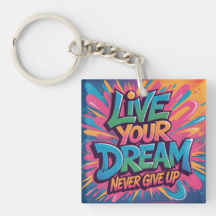 Vibrant "Live Your Dream" Graffiti Wall Art Keychain