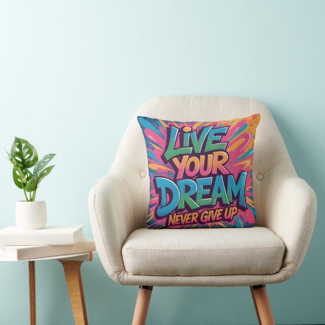 Vibrant "Live Your Dream" Graffiti Wall Art Throw Pillow (Chair)