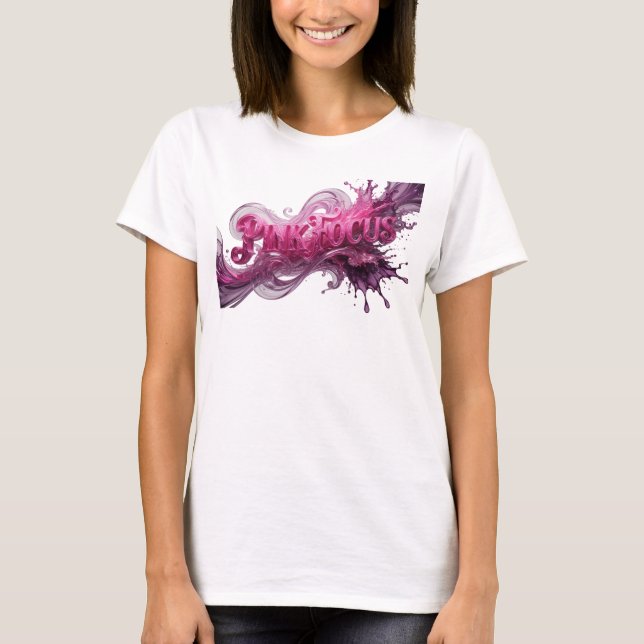 Vibrant Pink PINK FOCUS Shirt Design (Front)