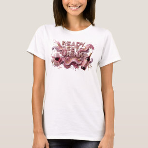 Vibrant Pink READY SET DRINK Wearable Art T-Shirt
