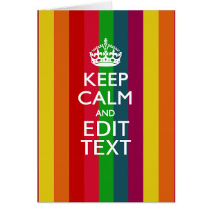 Vibrant Rainbow Keep Calm And Your Text Customize