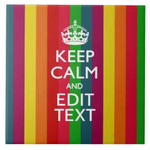 Vibrant Rainbow Keep Calm And Your Text Customize Tile