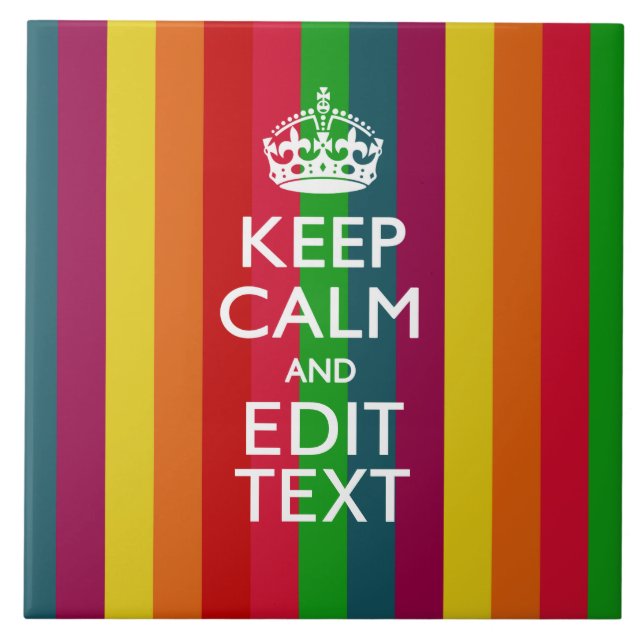 Vibrant Rainbow Keep Calm And Your Text Customize Tile (Front)