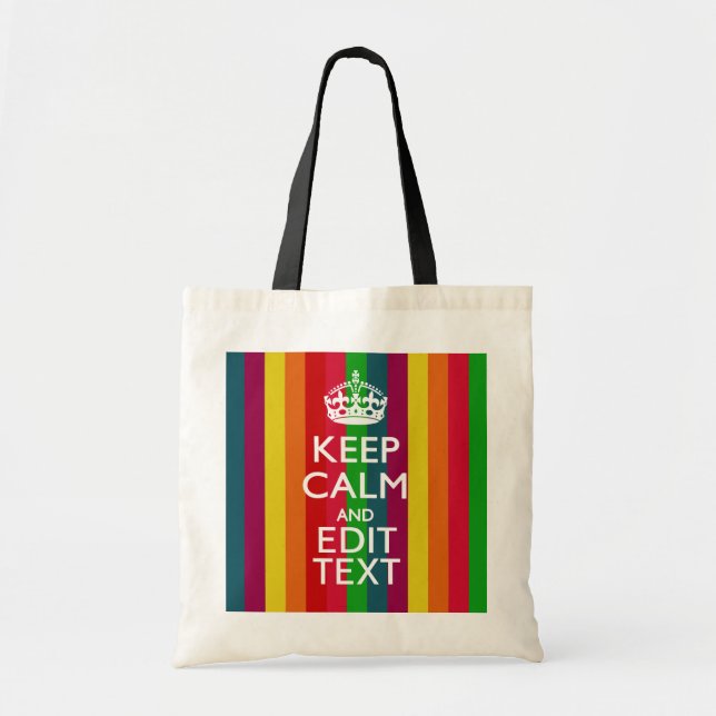Vibrant Rainbow Keep Calm And Your Text Customize Tote Bag (Front)