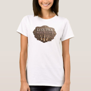 Vibrant Rose LESS TALK MORE BOTTLES T-shirt person