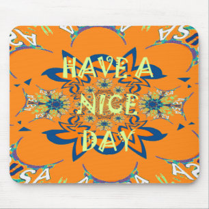 Vibrant Wishes: Have a Nice Day Art Print Design Mouse Pad