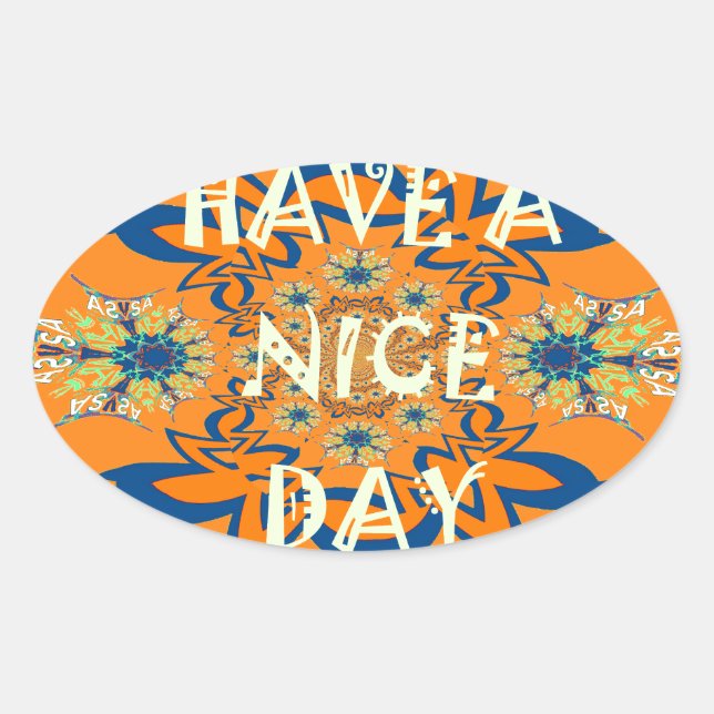 Vibrant Wishes: Have a Nice Day Art Print Design Oval Sticker (Front)