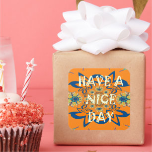 Vibrant Wishes: Have a Nice Day Art Print Design Square Sticker