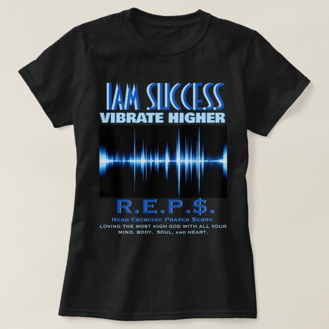 VIBRATE HIGHER T-Shirt (Design Front)