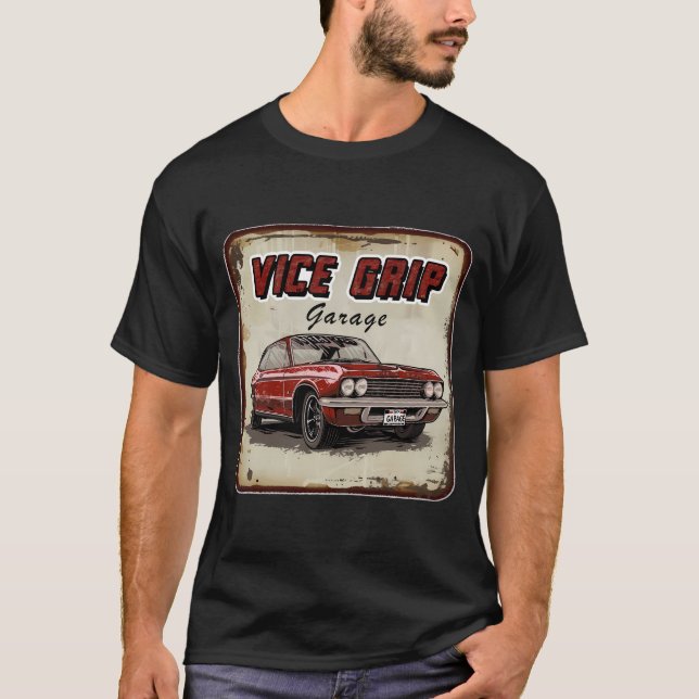 Vice Grip Garage  T-Shirt (Front)
