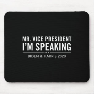 Vice President I'm Speaking Im Speaking Kamala Har Mouse Pad