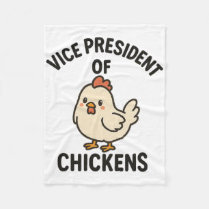 Vice President Of Chickens Vp Of Chickens  Fleece Blanket