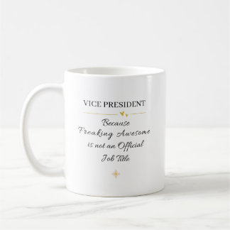 Vice President Officer Office Quote Coffee Mug