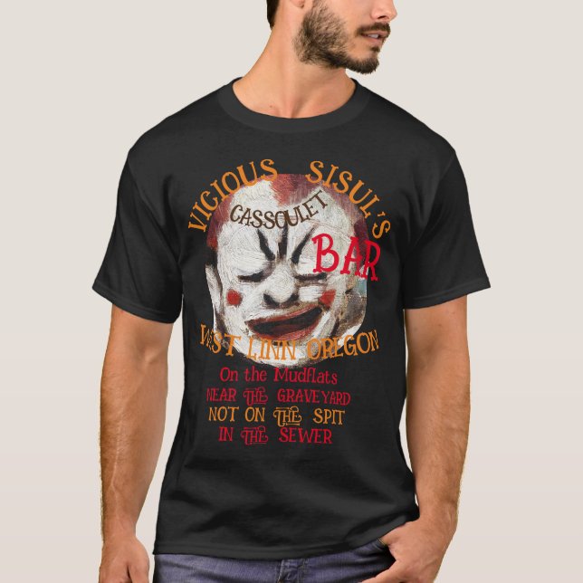 VICIOUS SISUL'S CASSOULET BAR WEST LINN OREGON T-Shirt (Front)