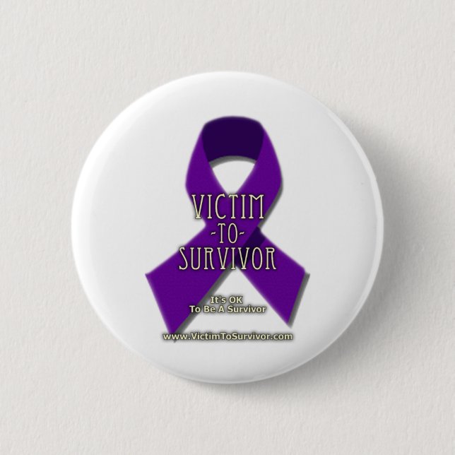 Victim-to-Survivor 2 Inch Round Button (Front)