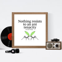 Victor Hugo Motivation Quote - Ant Tenacity
