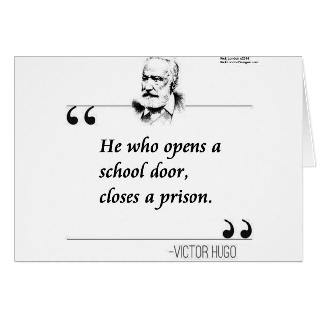 Victor Hugo Open School Door Quote (Front Horizontal)