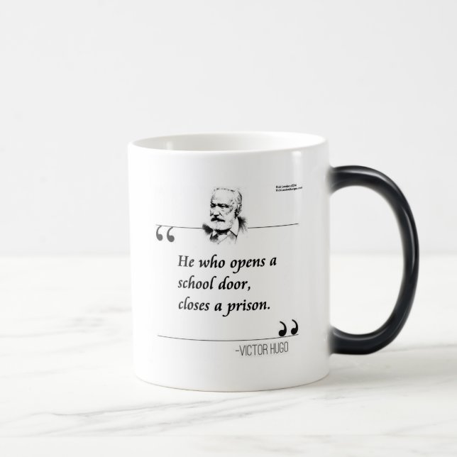 Victor Hugo Open School Door Quote Magic Mug (Right)