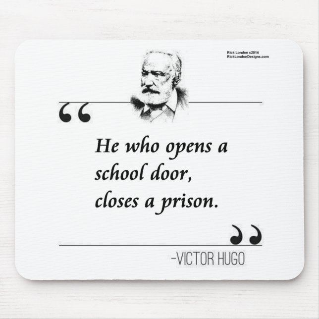 Victor Hugo Open School Door Quote Mouse Pad (Front)