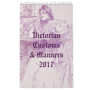 Victorian Customs & Manners Calendar