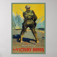 Victory Bonds Back Him Up WWI Propaganda WW1