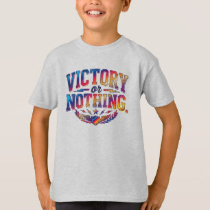 Victory or Nothing T-Shirt