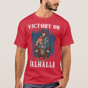 Victory or Valhalla Viking 4 T-Shirt
