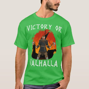 Victory or Valhalla Viking 7 T-Shirt
