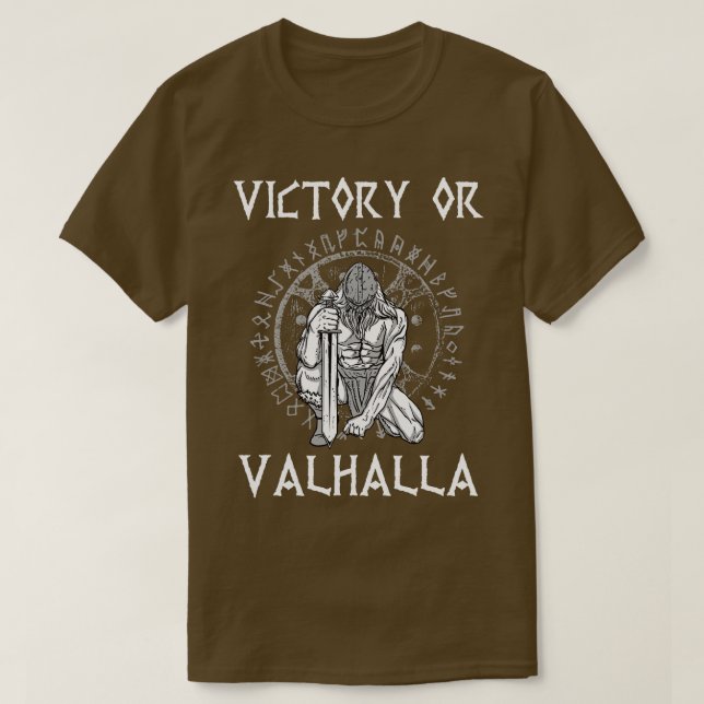 Victory or Valhalla Viking T-Shirt (Design Front)