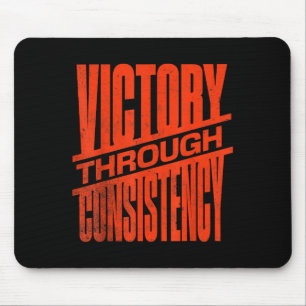 Victory Through Consistency Motivational Insration Mouse Pad