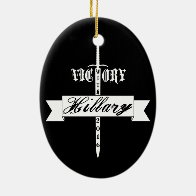 Victory with Hillary - 2016 Ceramic Ornament (Back)