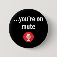 Video Call, Work From Home, You’re on mute