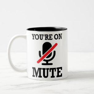 Video Call, work from home, You're on mute Two-Tone Coffee Mug