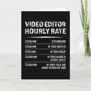 Video Editor Hourly Rate - Funny Gift Card