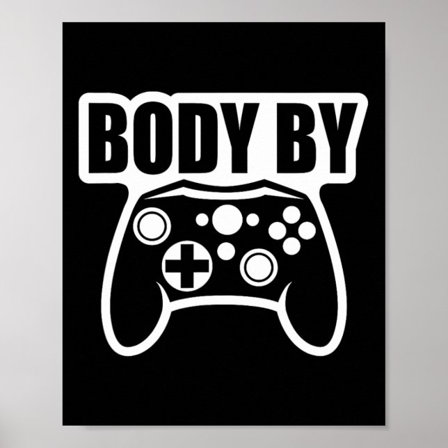 Video Game Body By Controller Workout Humour Gamer Poster (Front)