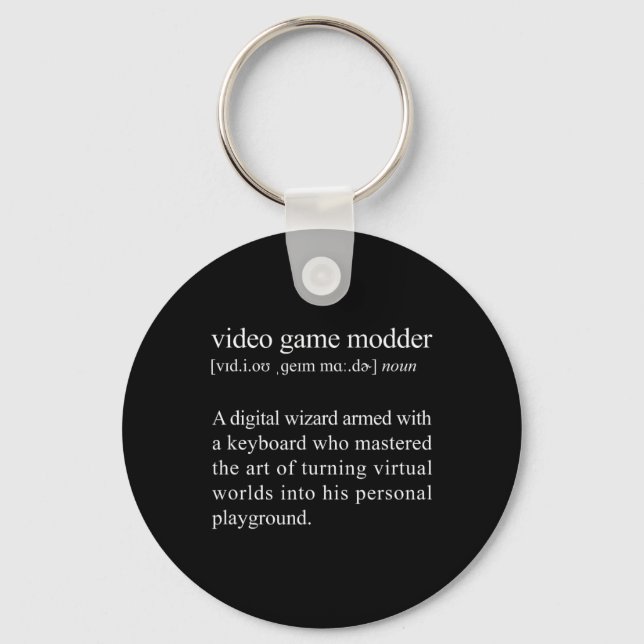 Video Game Modder Definition - Video Game Modding  Keychain (Front)