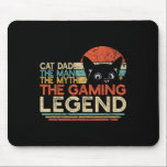 Video Game Player Cat Dad Man Myth Gaming Legend G Mouse Pad<br><div class="desc">Video Game Player Cat Dad Man Myth Gaming Legend Gamer 1</div>