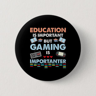 Video Game T Shirt Education Is Important But Gami 2 Inch Round Button