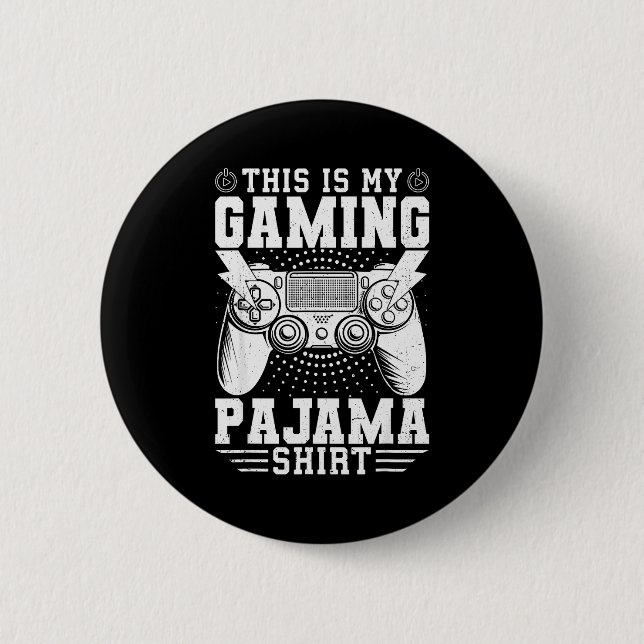 Video Game This Is My Gaming Pajama Funny Gamer Bo 2 Inch Round Button (Front)