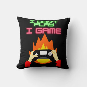 Video Gamers: I Don't Play I Game   Throw Pillow