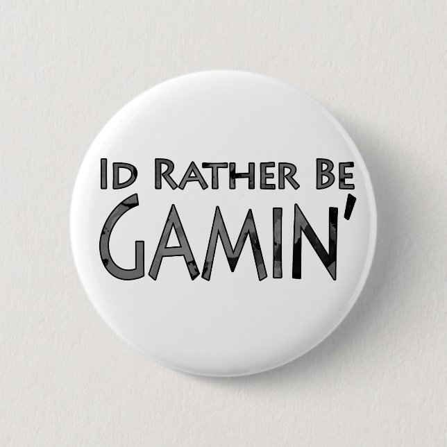 Video Games and Gaming - I'd Rather Be Gaming 2 Inch Round Button (Front)