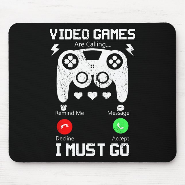 Video Games Are Calling And I Must Go Funny Consol Mouse Pad (Front)